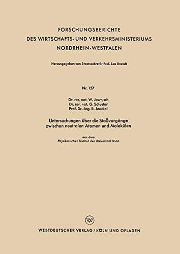 Untersuchungen über die Stoßvorgänge zwischen neutralen Atomen und Molekülen aus dem Physikalischen Institut der Universität Bonn