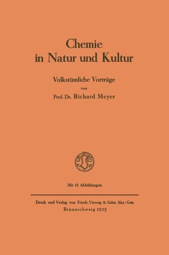 Chemie in Natur und Kultur Volkstümliche Vorträge