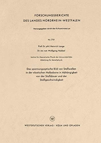 Das spannungsoptische Bild von Stoßwellen in der elastischen Halbebene in Abhängigkeit von der Stoßdauer und der Stoßgeschwindigkeit
