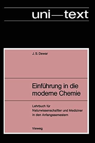 Einführung in die moderne Chemie Lehrbuch für Naturwissenschaftler und Mediziner in den Anfangssemestern