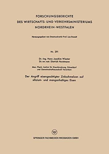 Der Angriff eisengesättigter Zinkschmelzen auf silizium- und manganhaltiges Eisen