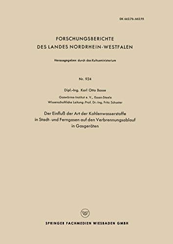 Der Einfluß der Art der Kohlenwasserstoffe in Stadt- und Ferngasen auf den Verbrennungsablauf in Gasgeräten