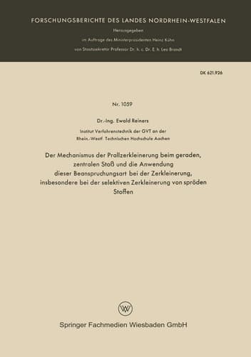 Der Mechanismus der Prallzerkleinerung beim geraden, zentralen Stoß und die Anwendung dieser Beanspruchungsart bei der Zerkleinerung, insbesondere bei der selektiven Zerkleinerung von spröden Stoffen
