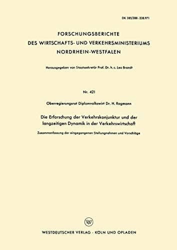 Die Erforschung der Verkehrskonjunktur und der langzeitigen Dynamik in der Verkehrswirtschaft Zusammenfassung der eingegangenen Stellungnahmen und Vorschläge