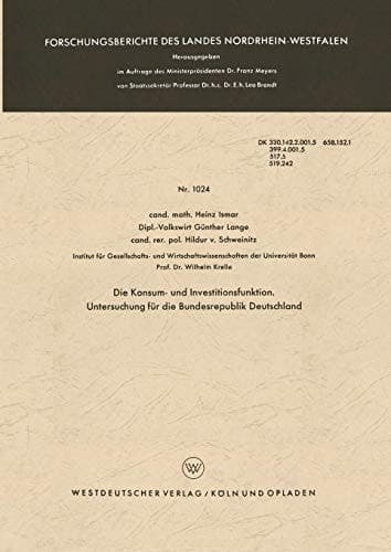 Die Konsum- und Investitionsfunktion. Untersuchung für die Bundesrepublik Deutschland