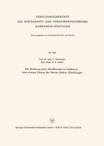 Die Strömung einer Quellstrecke im Halbraum ― eine strenge Lösung der Navier-Stokes-Gleichungen (Forschungsberichte des Wirtschafts- und Verkehrsministeriums Nordrhein-Westfalen, 256) (German Edition)