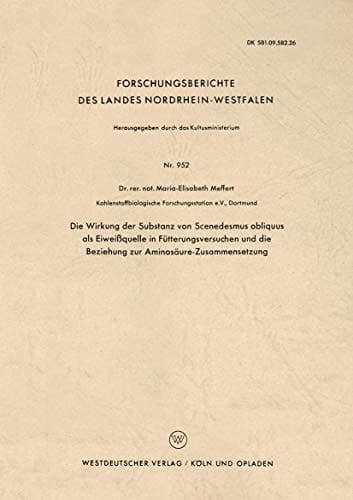 Die Wirkung der Substanz von Scenedesmus obliquus als Eiweißquelle in Fütterungsversuchen und die Beziehung zur Aminosäure-Zusammensetzung