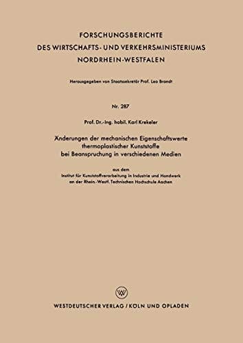 Änderungen der mechanischen Eigenschaftswerte thermoplastischer Kunststoffe bei Beanspruchung in verschiedenen Medien