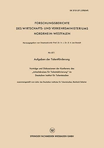 Aufgaben der Talentförderung Vorträge und Diskussionen der Konferenz des „Arbeitskreises für Talentaktivierung“ im Deutschen Institut für Talentstudien
