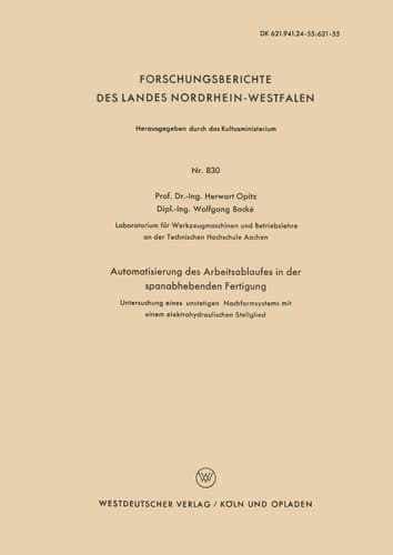 Automatisierung des Arbeitsablaufes in der spanabhebenden Fertigung Untersuchung eines unstetigen Nachformsystems mit einem elektrohydraulischen Stellglied