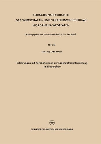 Erfahrungen mit Kernbohrungen zur Lagerstättenuntersuchung im Erzbergbau