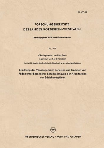 Ermittlung der Vorgänge beim Benetzen und Trocknen von Fäden unter besonderer Berücksichtigung der Arbeitsweise von Schlichtmaschinen