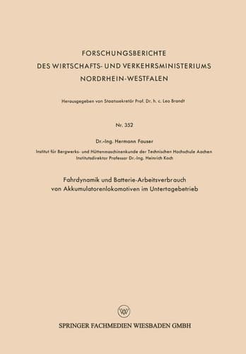 Fahrdynamik und Batterie-Arbeitsverbrauch von Akkumulatorenlokomotiven im Untertagebetrieb