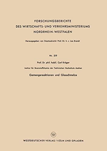 Gemengereaktionen und Glasschmelze