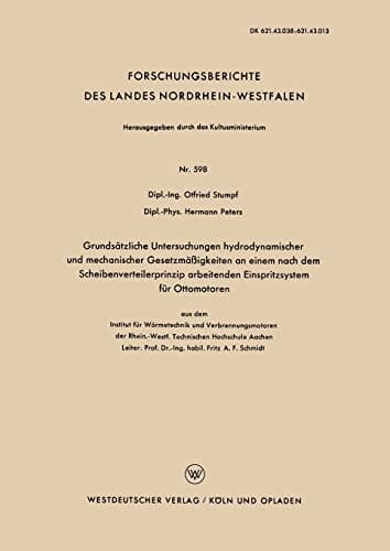 Grundsätzliche Untersuchungen hydrodynamischer und mechanischer Gesetzmäßigkeiten an einem nach dem Scheibenverteilerprinzip arbeitenden Einspritzsystem für Ottomotoren