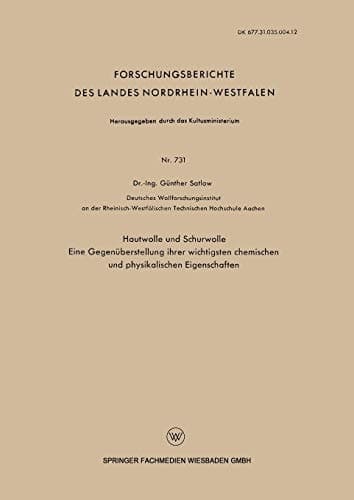 Hautwolle und Schurwolle Eine Gegenüberstellung ihrer wichtigsten chemischen und physikalischen Eigenschaften