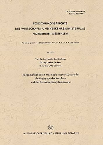 Kerbempfindlichkeit thermoplastischer Kunststoffe abhängig von der Kerbform und der Beanspruchungstemperatur