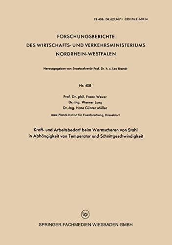 Kraft- und Arbeitsbedarf beim Warmscheren von Stahl in Abhängigkeit von Temperatur und Schnittgeschwindigkeit