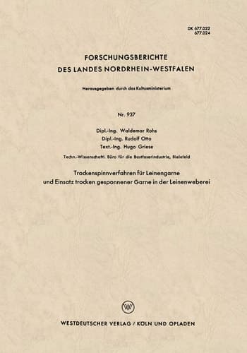 Trockenspinnverfahren für Leinengarne und Einsatz trocken gesponnener Garne in der Leinenweberei