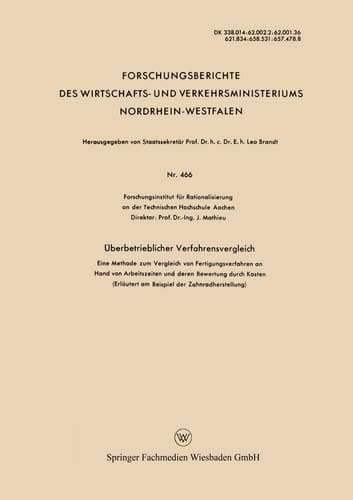 Überbetrieblicher Verfahrensvergleich Eine Methode zum Vergleich von Fertigungsverfahren an Hand von Arbeitszeiten und deren Bewertung durch Kosten