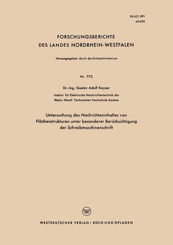 Untersuchung des Nachrichteninhaltes von Flächenstrukturen unter besonderer Berücksichtigung der Schreibmaschinenschrift