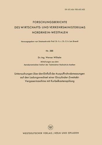 Untersuchungen über den Einfluß der Auspuffrohrabmessungen auf den Ladungswechsel einer Einzylinder-Zweitakt-Vergasermaschine mit Kurbelkastenspülung