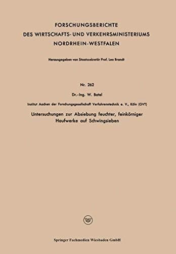 Untersuchungen zur Absiebung feuchter, feinkörniger Haufwerke auf Schwingsieben