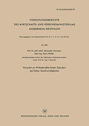 Versuche an Wirbelstraßen hinter Zylindern bei hohen Geschwindigkeiten