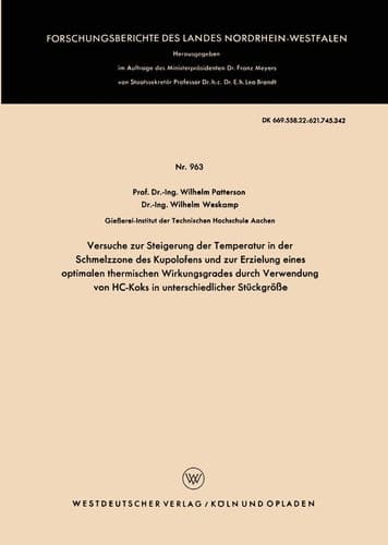 Versuche zur Steigerung der Temperatur in der Schmelzzone des Kupolofens und zur Erzielung eines optimalen thermischen Wirkungsgrades durch Verwendung von HC-Koks in unterschiedlicher Stückgröße