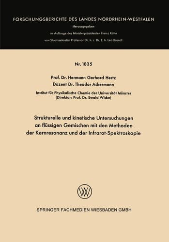 Strukturelle und kinetische Untersuchungen an flüssigen Gemischen mit den Methoden der Kernresonanz und der Infrarot-Spektroskopie