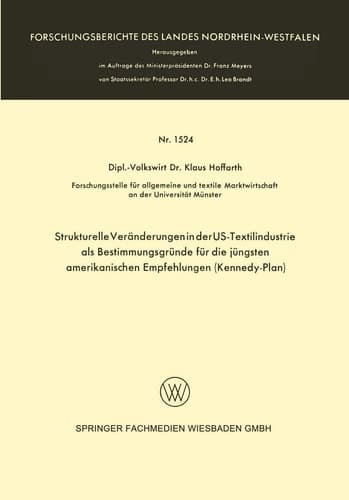 Strukturelle Veränderungen in der US-Textilindustrie als Bestimmungsgründe für die jüngsten amerikanischen Empfehlungen (Kennedy-Plan)