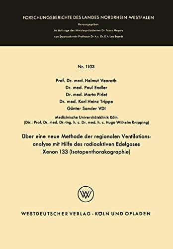Über eine neue Methode der regionalen Ventilationsanalyse mit Hilfe des radioaktiven Edelgases Xenon 133 (Isotopenthorakographie)