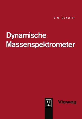 Dynamische Massenspektrometer (German Edition)