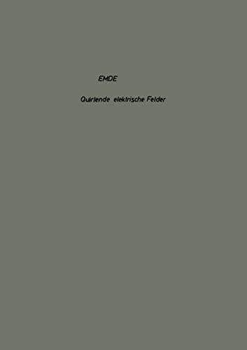 Quirlende elektrische Felder (German Edition)