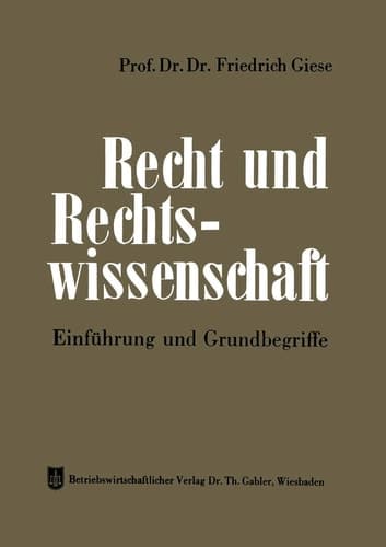 Recht und Rechtswissenschaft Einführung und Grundbegriffe