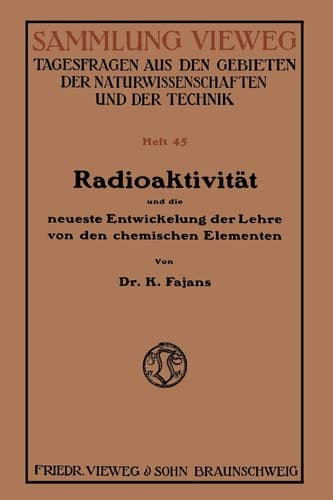 Radioaktivität und die neueste Entwickelung der Lehre von den chemischen Elementen (German Edition)