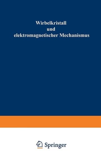 Wirbelkristall und elektromagnetischer Mechanismus (German Edition)