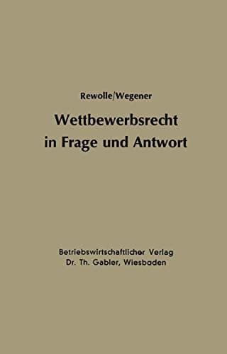 Wettbewerbsrecht in Frage und Antwort