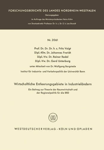 Wirtschaftliche Entleerungsgebiete in Industrieländern Ein Beitrag zur Theorie der Raumwirtschaft und der Regionalpolitik für die BRD