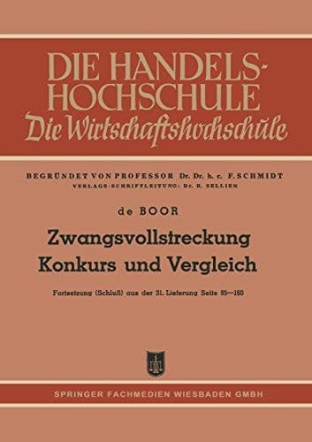 Zwangsvollstreckung Konkurs und Vergleich Fortsetzung (Schluß) aus der 31. Lieferung Seite 85–160