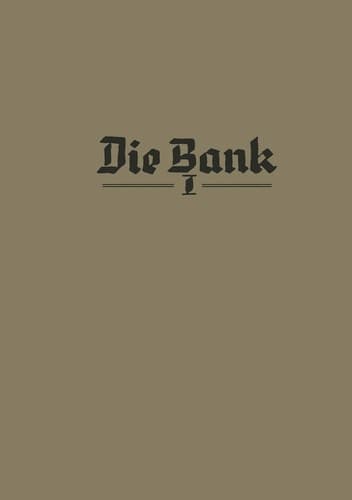 Die Bank Lehrbuch und Nachschlagewerk des Bank- und Sparkassenwesens 1/2/3