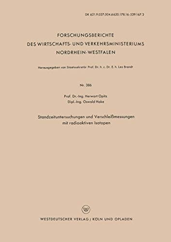 Standzeituntersuchungen und Verschleißmessungen mit radioaktiven Isotopen