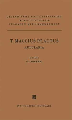 T. Maccius Plautus Aulularia
