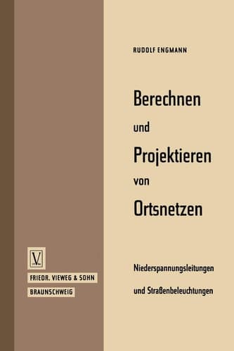 Berechnen und Projektieren von Ortsnetzen, Niederspannungsleitungen und Straßenbeleuchtungen