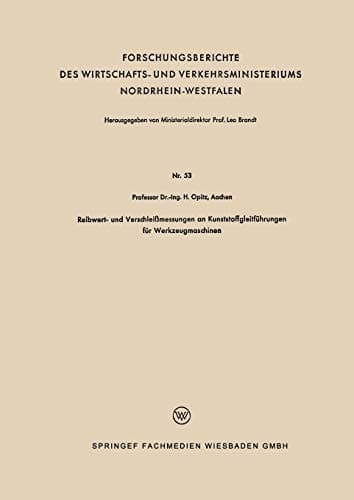 Reibwert- und Verschleißmessungen an Kunststoffgleitführungen für Werkzeugmaschinen