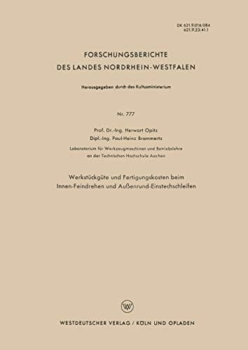 Werkstückgüte und Fertigungskosten beim Innen-Feindrehen und Außenrund-Einstechschleifen