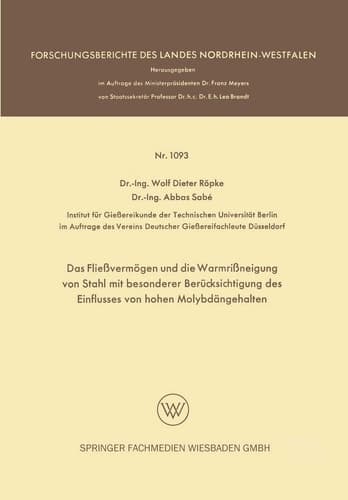 Das Fließvermögen und die Warmrißneigung von Stahl mit besonderer Berücksichtigung des Einflusses von hohen Molybdängehalten