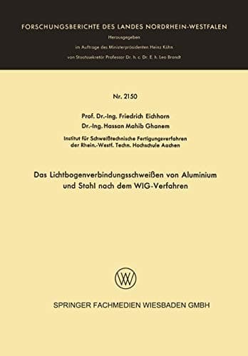Das Lichtbogenverbindungsschweißen von Aluminium und Stahl nach dem WIG-Verfahren