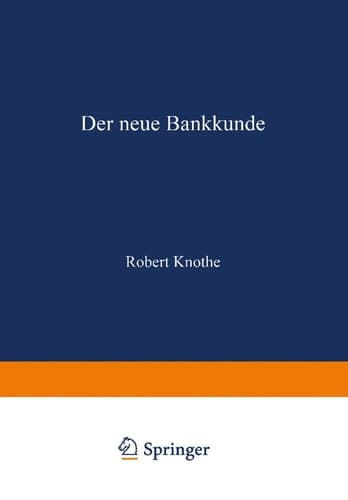 Der neue Bankkunde: Wie bemühen sich die Kreditbanken um den „Kleinen Mann“? (German Edition)