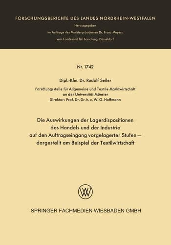 Die Auswirkungen der Lagerdispositionen des Handels und der Industrie auf den Auftragseingang vorgelagerter Stufen — dargestellt am Beispiel der Textilwirtschaft